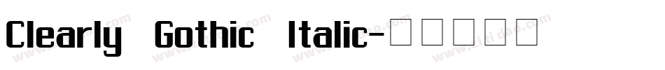 Clearly Gothic Italic字体转换